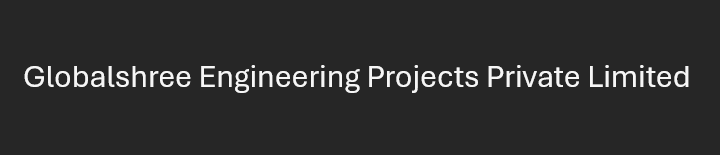 Globalshree Engineering Projects Private