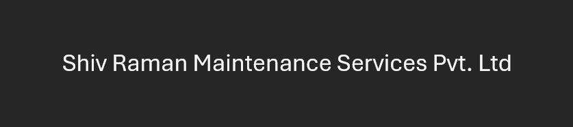 Shiv Raman Maintenance Services Pvt. Ltd