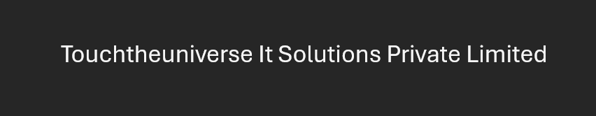 Touchtheuniverse It Solutions Private Li