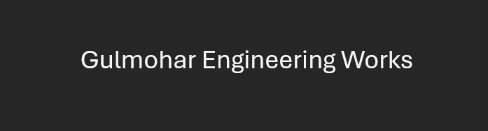 Gulmohar Engineering Works 