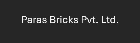 Paras Bricks Pvt. Ltd.