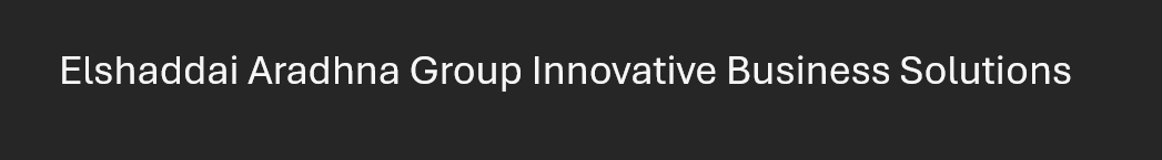 Elshaddai Aradhna Group Innovative Busin