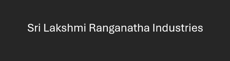 Sri Lakshmi Ranganatha Industries