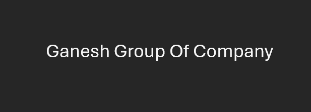 Ganesh Group Of Company