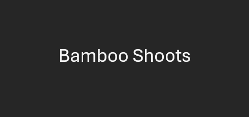 Bamboo Shoots