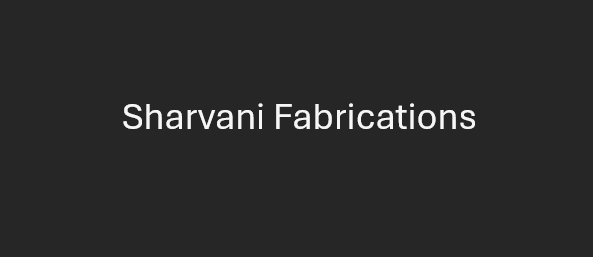 Sharvani Fabrications