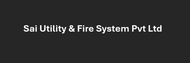 Sai Utility & Fire System Pvt Ltd